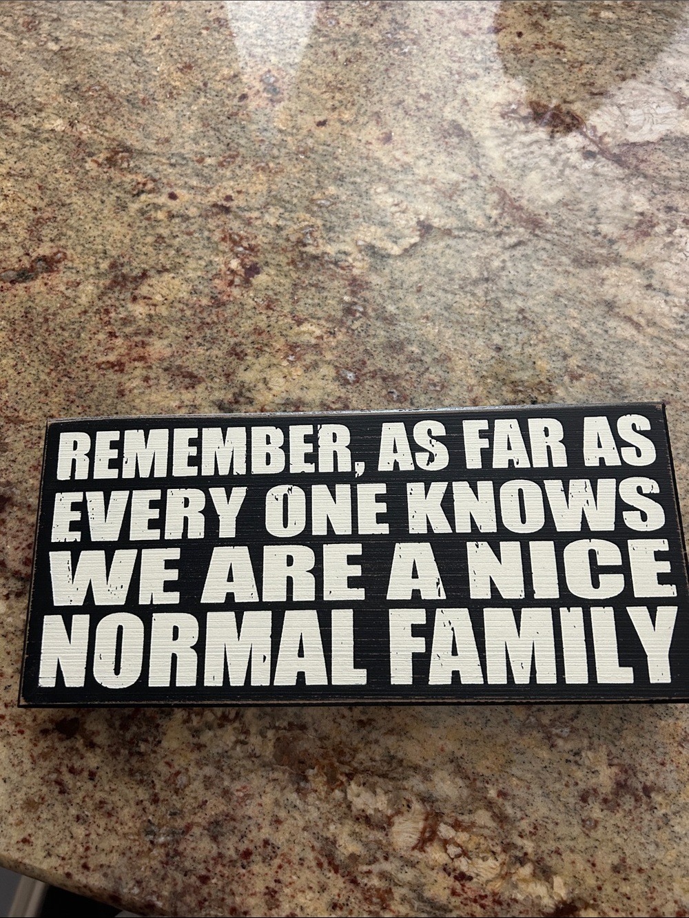 Funny Black & White Family Sign - 'Normal Family'